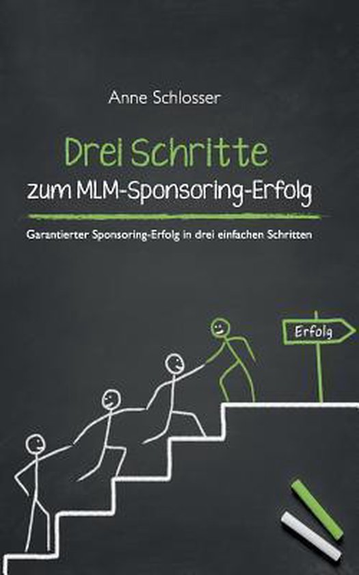 Drei Schritte zum MLM-Sponsoring-Erfolg