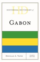 Historical Dictionaries of Africa- Historical Dictionary of Gabon