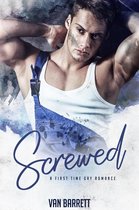 Screwed (First Time Gay Romance)