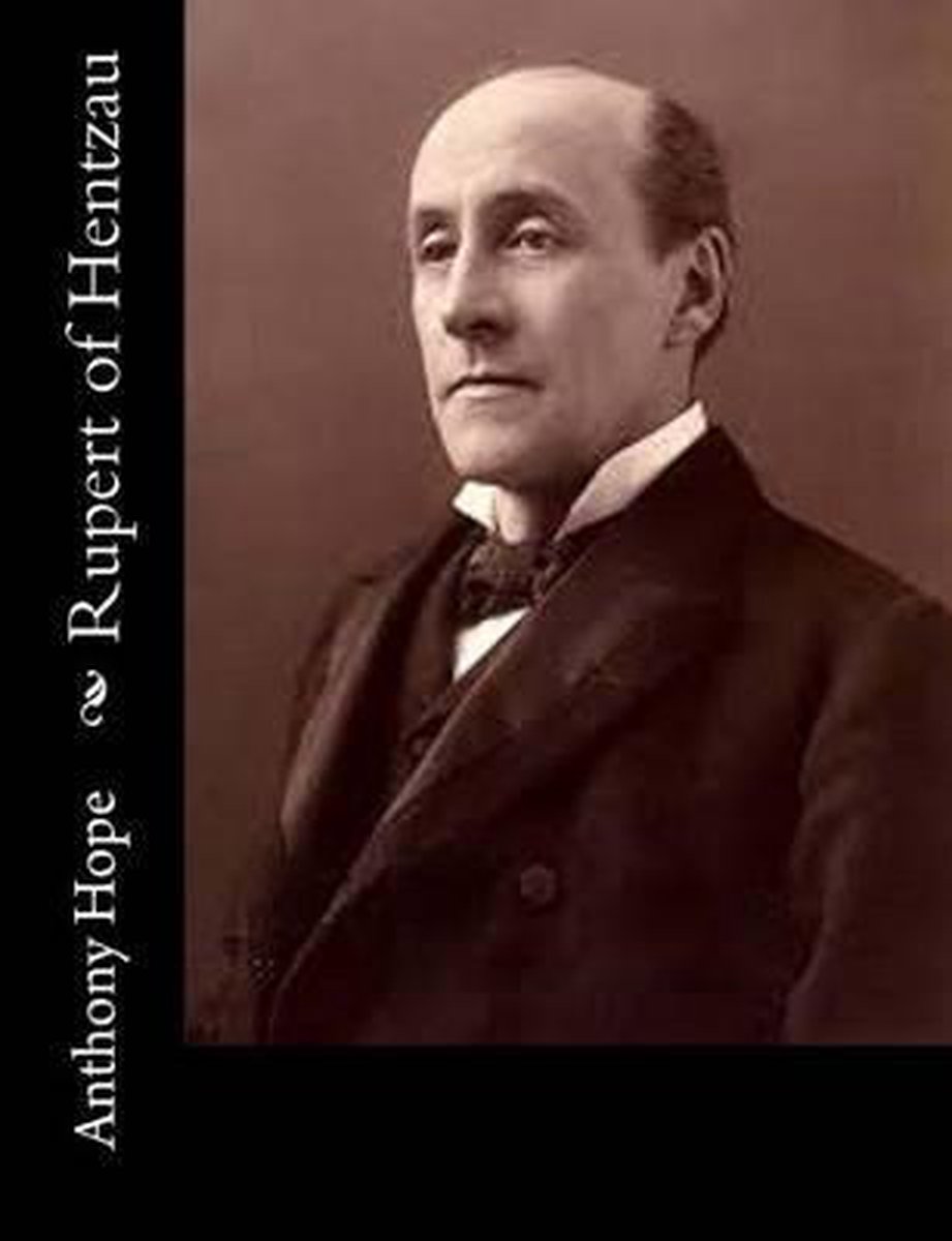 Rupert Of Hentzau van Anthony Hope