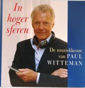 In Hoger Sferen - De Muziekkeuze Van Paul Witteman