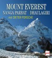 Mount Everest, Nana Parbat, Dhaulagiri mit Dieter Porsche