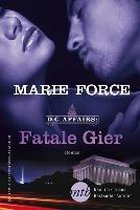 D.C. Affairs: Fatale Gier