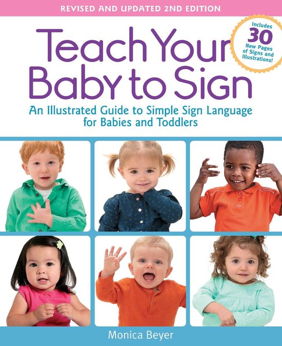 Teach Your Baby to Sign, Revised and Updated 2nd Edition - cover