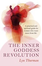 The Inner Goddess Revolution