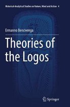 Historical-Analytical Studies on Nature, Mind and Action- Theories of the Logos