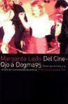 Del Cine-Ojo a Dogma95 / From Cine-Eye to Dogma95