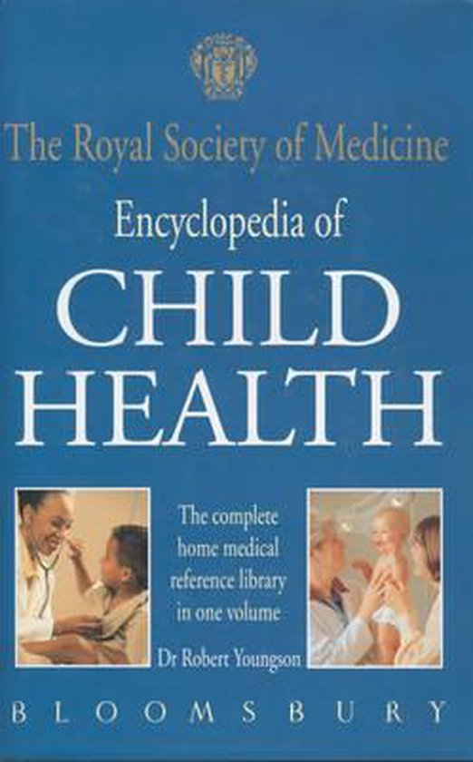 The Royal Society of Medicine Encyclopedia of Children's Hea ... - cover