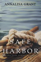 The Lake Series 3 - Safe Harbor (The Lake Series, Book 3)