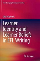 Second Language Learning and Teaching- Learner Identity and Learner Beliefs in EFL Writing