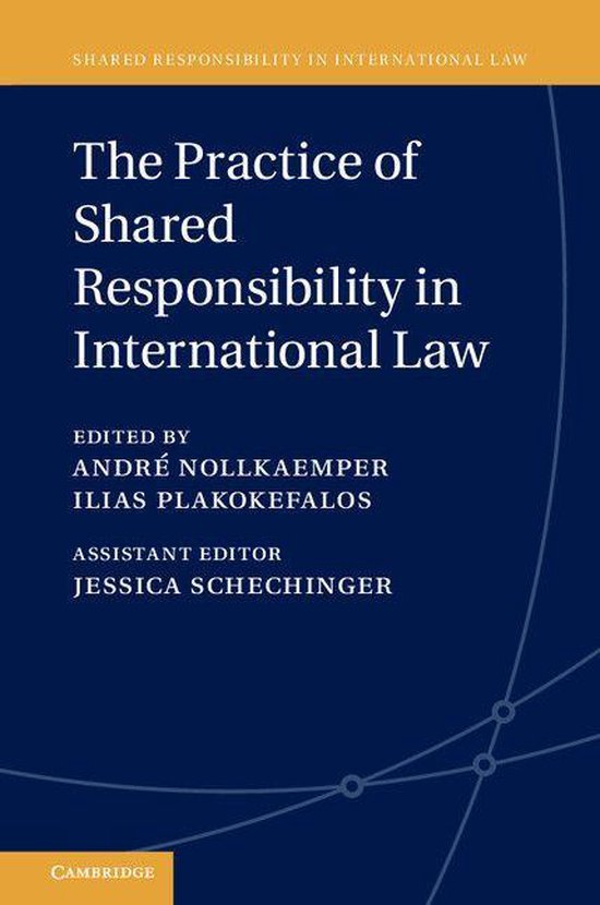 Shared Responsibility in International Law 3 - The Practice  ... - cover