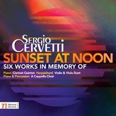 Sergio Cervetti: Sunset at Noon - Six Works in Memory Of