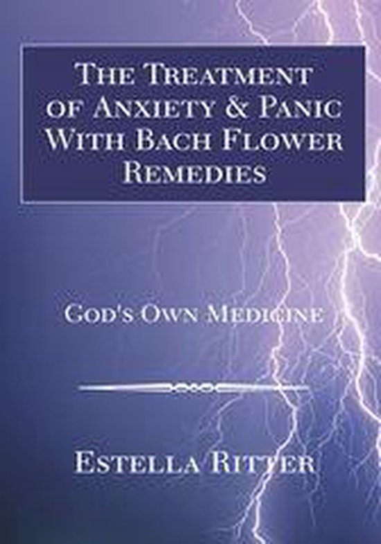 The Treatment of Anxiety & Panic with Bach Flower Remedies - cover