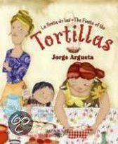 La fiesta de las tortillas / The Fiesta of the tortillas