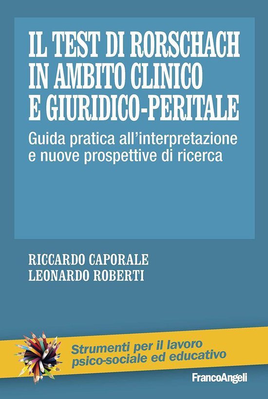 Il Test di Rorschach in ambito clinico e giuridico-peritale. ... - cover