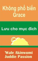 Không phổ biến Grace Lưu cho mục đích