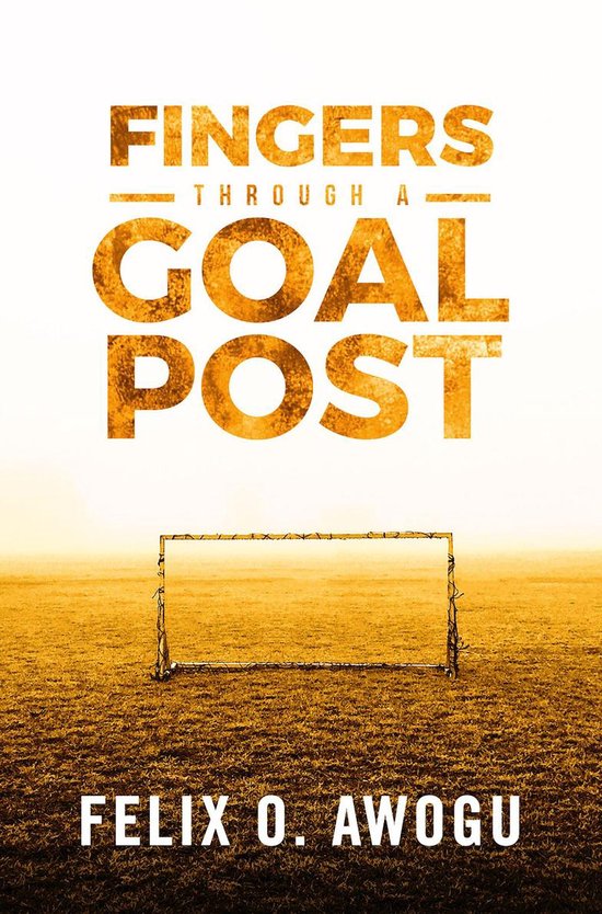Fingers Through a Goalpost - cover