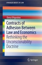 SpringerBriefs in Law - Contracts of Adhesion Between Law and Economics