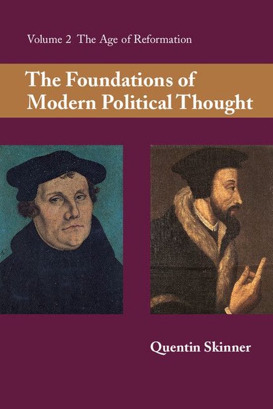 The Foundations of Modern Political Thought: Volume 2, The A ... - cover
