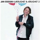 Jan Eggum - Kjaerlighet & Aerlighet 2 (2 CD)