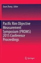 Pacific Rim Objective Measurement Symposium (PROMS) 2015 Conference Proceedings