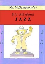 Mr. McSymphony's It's All About Jazz