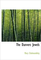 The Danvers Jewels