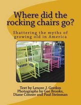 Where did the rocking chairs go