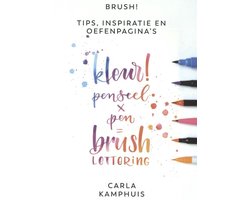 Brush! Kleur! penseel x pen = brushlettering