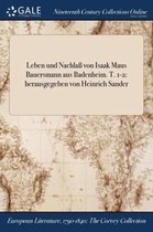Leben und Nachlaß von Isaak Maus Bauersmann aus Badenheim. T. 1-2