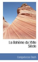 La Bohaume Du Xviie Siaucle