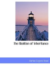The Abolition of Inheritance