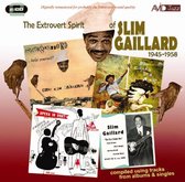 The Extrovert Spirit Of Slim Gaillard 1945-1958