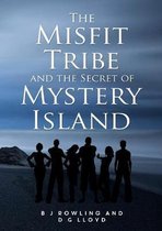 The Misfit Tribe and the Secret of Mystery Island