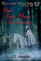 Tales of the Dearg-Sidhe 3 - The Pale Mare's Fosterling: Volume III of Tales of the Dearg-Sidhe