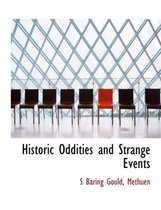 Historic Oddities and Strange Events