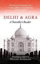 Delhi and Agra A Traveller's Reader