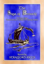 THE SAGA OF BEOWULF - A Viking Saga retold in novel format
