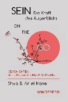 Sein - Die Kraft des Augenblicks ON THE GO