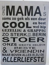 tekstbord onze mama is grijs steigerhout 30x40cm