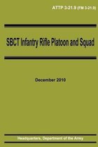 Sbct Infantry Rifle Platoon and Squad (Attp 3-21.9)