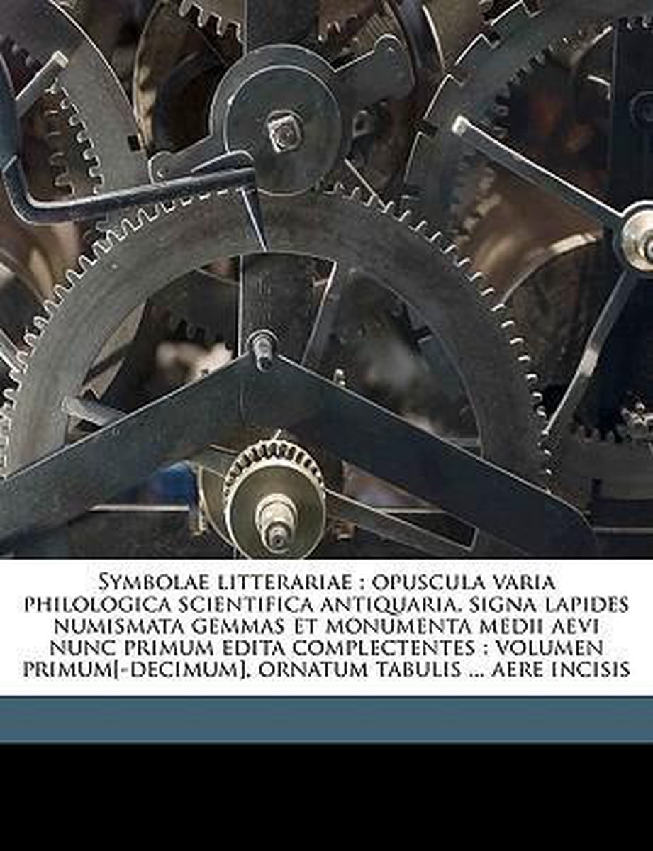 Symbolae Litterariae van Antonio Francesco Gori