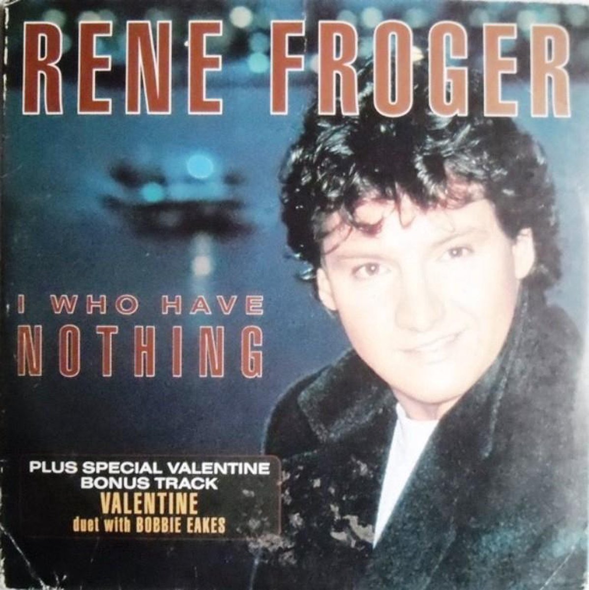 I Who Have Nothing / Valentine (With Bobbie Eakes)
