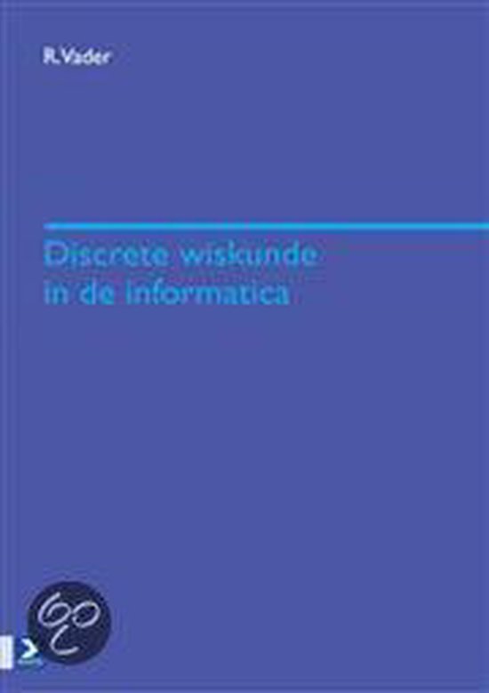 Cover van het boek 'Discrete wiskunde in de informatica / druk 1' van R. Vader