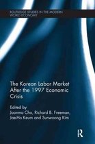 Routledge Studies in the Modern World Economy-The Korean Labour Market after the 1997 Economic Crisis