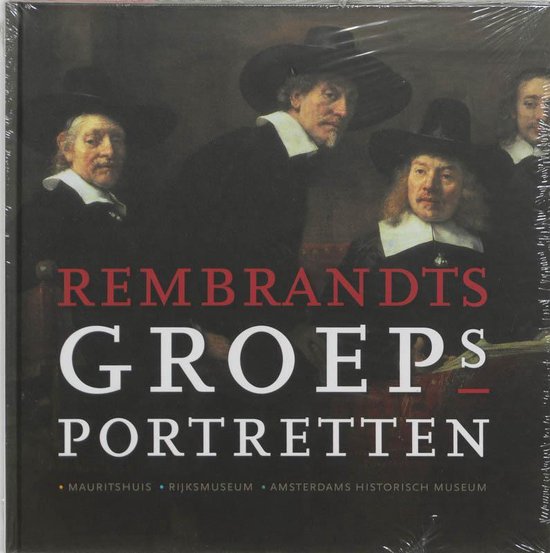 Cover van het boek 'Rembrandts groepsportretten' van A. MacNiel Kettering en Alison Kettering