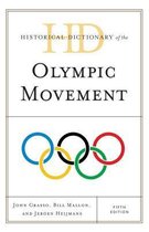 Historical Dictionary of the Olympic Movement