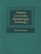 Gazeta Lwowska. (Lemberger Zeitung.)