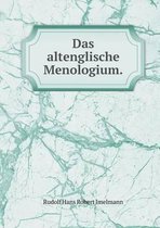 Das altenglische Menologium