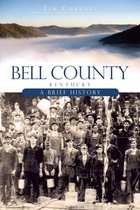 Brief History - Bell County, Kentucky